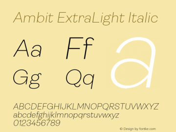 Ambit ExtraLight Italic Version 1.020;hotconv 1.0.109;makeotfexe 2.5.65596 Font Sample