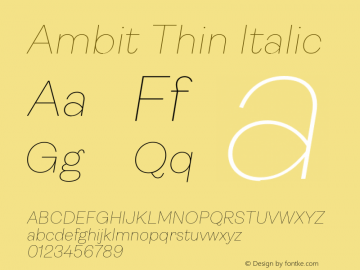 Ambit Thin Italic Version 1.020;hotconv 1.0.109;makeotfexe 2.5.65596 Font Sample