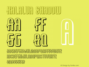 Kalalua Shadow 1.00 July 25, 2017, initial release Font Sample