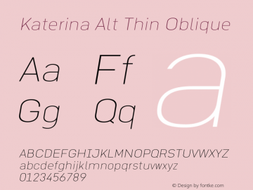 Katerina Alt Thin Oblique 1.000 Font Sample