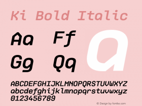 Ki-BoldItalic Version 1.000; ttfautohint (v0.97) -l 8 -r 50 -G 200 -x 14 -f dflt -w G图片样张