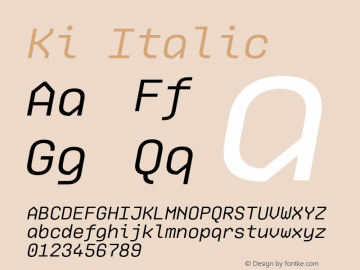 Ki-Italic Version 1.000; ttfautohint (v0.97) -l 8 -r 50 -G 200 -x 14 -f dflt -w G Font Sample