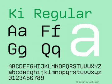 Ki-Regular Version 1.000; ttfautohint (v0.97) -l 8 -r 50 -G 200 -x 14 -f dflt -w G Font Sample