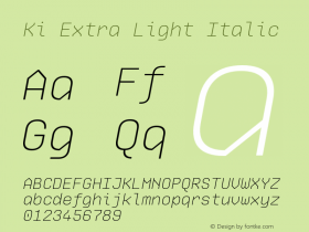 Ki-ExtraLightItalic Version 1.000; ttfautohint (v0.97) -l 8 -r 50 -G 200 -x 14 -f dflt -w G图片样张