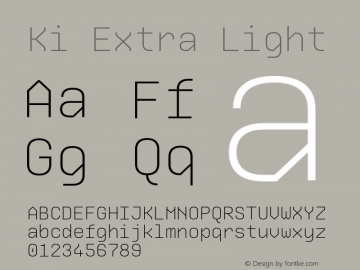 Ki-ExtraLight Version 1.000; ttfautohint (v0.97) -l 8 -r 50 -G 200 -x 14 -f dflt -w G Font Sample