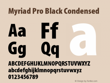 MyriadPro-BlackCond OTF 1.006;PS 001.000;Core 1.0.23;hotunix 1.28 Font Sample