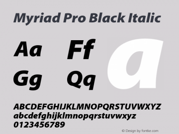 MyriadPro-BlackIt OTF 1.006;PS 001.000;Core 1.0.23;hotunix 1.28 Font Sample