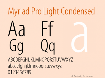 MyriadPro-LightCond OTF 1.006;PS 001.000;Core 1.0.23;hotunix 1.28 Font Sample