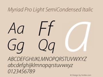 MyriadPro-LightSemiCnIt OTF 1.003;PS 001.000;Core 1.0.31;makeotf.lib1.4.1585 Font Sample