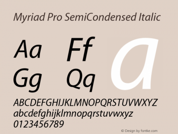 MyriadPro-SemiCnIt OTF 1.003;PS 001.000;Core 1.0.31;makeotf.lib1.4.1585 Font Sample