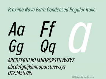Proxima Nova Extra Condensed Regular Italic Version 2.003 Font Sample