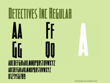 Detectives Inc Regular Macromedia Fontographer 4.1 1/9/03 Font Sample
