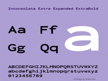 Inconsolata Extra Expanded ExtraBold Version 3.000; ttfautohint (v1.8.3) Font Sample