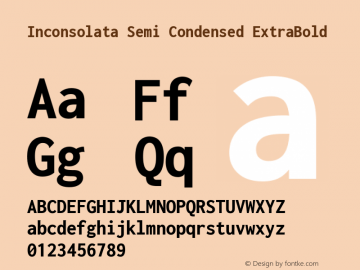 Inconsolata Semi Condensed ExtraBold Version 3.000; ttfautohint (v1.8.3) Font Sample