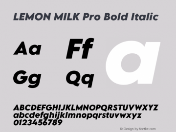 LEMON MILK Pro Bold Italic Version 1.200;hotconv 1.0.109;makeotfexe 2.5.65596 Font Sample