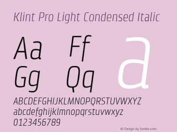 Klint Pro Light Condensed Italic Version 1.00 Font Sample