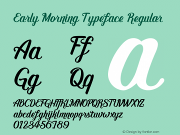 Early Morning Typeface Version 001.000 Font Sample