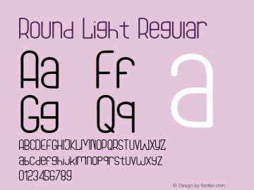 Round Light Version 1.00;May 1, 2019;FontCreator 11.0.0.2408 32-bit Font Sample