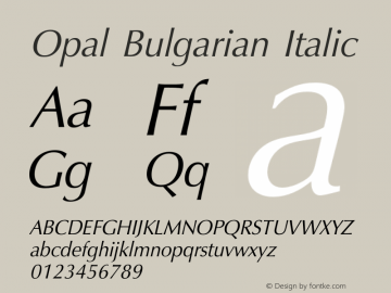 Opal Bulgarian Italic Version 1.000;PS 001.000;hotconv 1.0.38 Font Sample