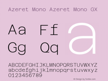 Azeret Mono Azeret Mono GX Version 1.000; Glyphs 3.0.3, build 3074图片样张