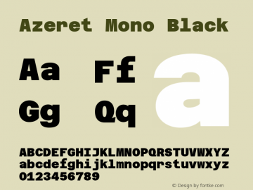 Azeret Mono Black Version 1.000; Glyphs 3.0.3, build 3074 Font Sample