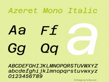 Azeret Mono Italic Version 1.000; Glyphs 3.0.3, build 3074图片样张