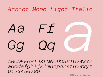 Azeret Mono Light Italic Version 1.000; Glyphs 3.0.3, build 3074图片样张