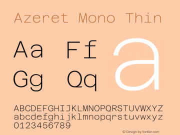 Azeret Mono Thin Version 1.000; Glyphs 3.0.3, build 3074 Font Sample