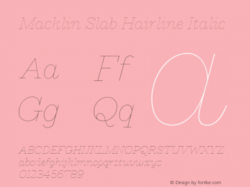 Macklin Slab Hairline It Version 1.10 Font Sample