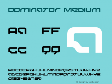 Dominator Medium Macromedia Fontographer 4.1.5 00-12-02 Font Sample