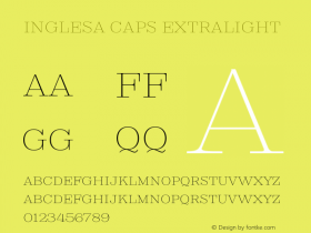 Inglesa Caps ExtraLight Version 1.000;hotconv 1.0.109;makeotfexe 2.5.65596 Font Sample