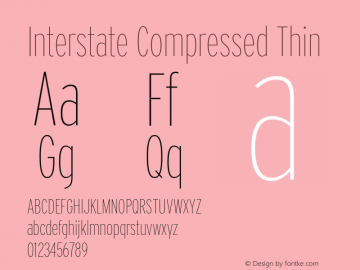 InterstateCompressed Thin Version 1.100;PS 1.001;hotconv 16.6.51;makeotf.lib2.5.65220;Latin+Cyrillic+Greek;recalibrated Font Sample