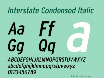InterstateCondensed Italic Version 1.100;PS 1.001;hotconv 16.6.51;makeotf.lib2.5.65220;Latin+Cyrillic+Greek;recalibrated图片样张