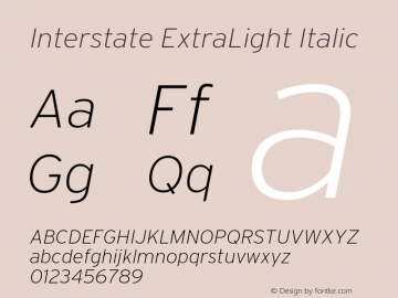 Interstate XLight Italic Version 1.100;PS 1.001;hotconv 16.6.51;makeotf.lib2.5.65220;Latin+Cyrillic+Greek;recalibrated图片样张