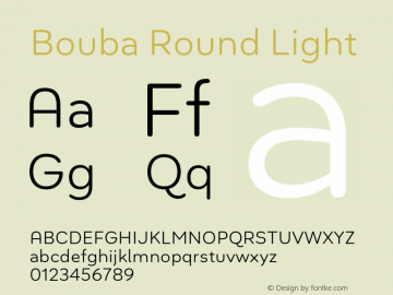 Bouba Round Light Version 1.000;hotconv 1.0.109;makeotfexe 2.5.65596 Font Sample