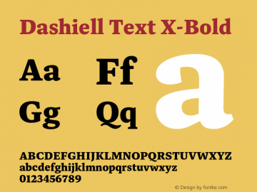 Dashiell Text X-Bold Version 1.000;hotconv 1.0.109;makeotfexe 2.5.65596图片样张