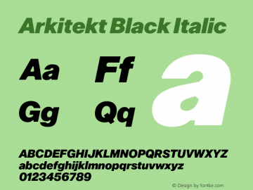 Arkitekt Black Italic Version 1.000;PS 001.000;hotconv 1.0.88;makeotf.lib2.5.64775 Font Sample