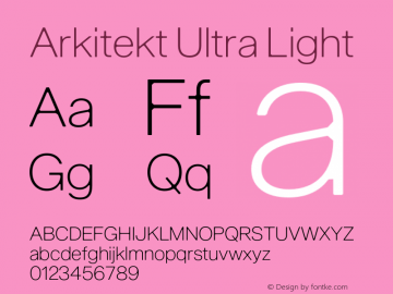 Arkitekt Ultra Light Version 1.000;PS 001.000;hotconv 1.0.88;makeotf.lib2.5.64775 Font Sample