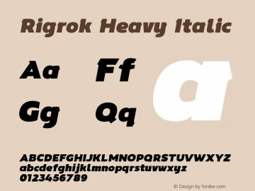 Rigrok Heavy Italic Version 1.000;PS 001.000;hotconv 1.0.70;makeotf.lib2.5.58329 Font Sample