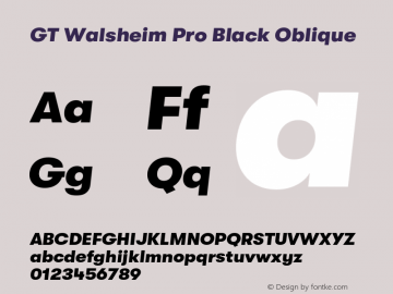 GT Walsheim Pro Black Oblique Version 2.001;PS 002.001;hotconv 1.0.88;makeotf.lib2.5.64775 Font Sample