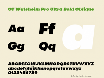 GT Walsheim Pro Ultra Bold Oblique Version 2.001;PS 002.001;hotconv 1.0.88;makeotf.lib2.5.64775 Font Sample