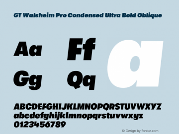 GT Walsheim Pro Condensed Ultra Bold Oblique Version 2.001;PS 002.001;hotconv 1.0.88;makeotf.lib2.5.64775图片样张