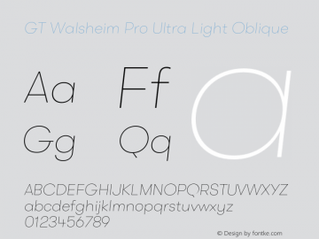 GT Walsheim Pro Ultra Light Oblique Version 2.001;PS 002.001;hotconv 1.0.88;makeotf.lib2.5.64775 Font Sample