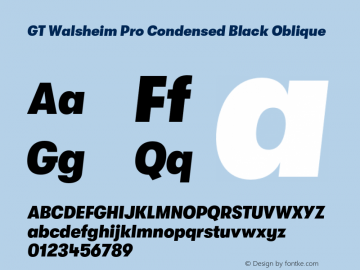 GT Walsheim Pro Condensed Black Oblique Version 2.001;PS 002.001;hotconv 1.0.88;makeotf.lib2.5.64775 Font Sample