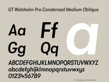 GT Walsheim Pro Condensed Medium Oblique Version 2.001;PS 002.001;hotconv 1.0.88;makeotf.lib2.5.64775 Font Sample