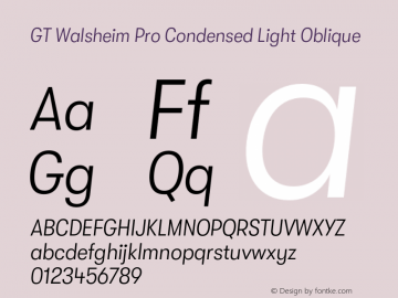 GT Walsheim Pro Condensed Light Oblique Version 2.001;PS 002.001;hotconv 1.0.88;makeotf.lib2.5.64775 Font Sample