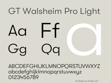 GT Walsheim Pro Light Version 2.001;PS 002.001;hotconv 1.0.88;makeotf.lib2.5.64775 Font Sample