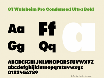 GT Walsheim Pro Condensed Ultra Bold Version 2.001;PS 002.001;hotconv 1.0.88;makeotf.lib2.5.64775 Font Sample