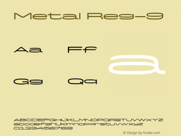 Metal Reg-9 Version 1.000;hotconv 1.0.109;makeotfexe 2.5.65596图片样张
