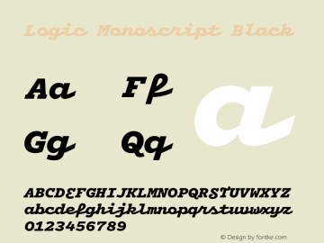 Logic Monoscript Black Version 1.001;hotconv 1.0.114;makeotfexe 2.5.65599 DEVELOPMENT Font Sample